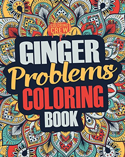Ginger Coloring Book: A Snarky, Irreverent & Funny Ginger... - Coloring Crew