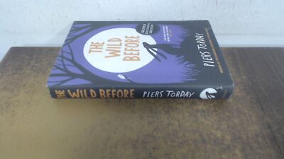 			The Wild Before (signed), Torday, Piers, Quercus Childrens Books,		