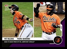 2020 Topps Now Purple Parallel /25 #77 Pat Valaika Pedro Severino Orioles