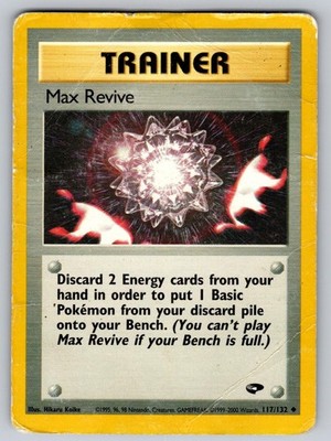 Max Revive 117/132 Unlimited Uncommon Gym Challenge Pokemon Damaged