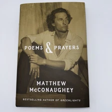 Poems and Prayers by Matthew McConaughey, Paperback First Edition 2025 ￼