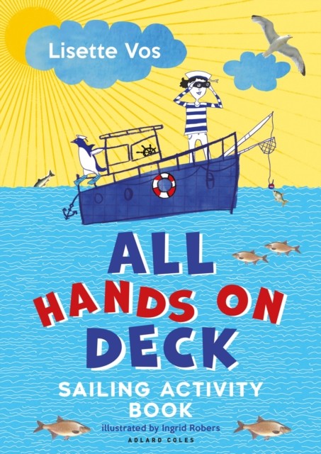 All Hands on Deck Sailing Activity Book by Lisette Vos (Paperback Book)