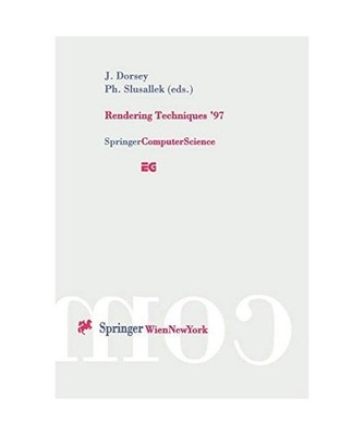 Rendering Techniques ¿97: Proceedings of the Eurographics Workshop in St. Etien