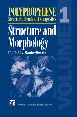 Karger-Kocsis - Polypropylen Strukturmischungen und Verbundwerkstoffe Volumen - J555z