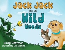 Jack Jack and the Wild Weeds by Emily Hoffman NEW BOOK
