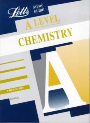 A-level Study Guide Chemistry ('A'Level Study Guides) By G.R. Mc