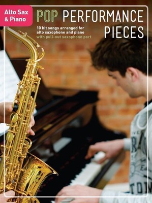 Pop Performance Pieces: Alto Saxophone & Piano, Altsaxophon und Klavier