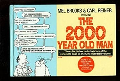 The Two Thousand Year Old Man Hardcover Carl, Brooks, Mel Reiner