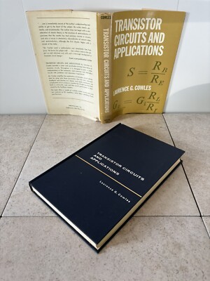 Transistors Circuits & Applications - Laurence G. Cowles Technology Electrical