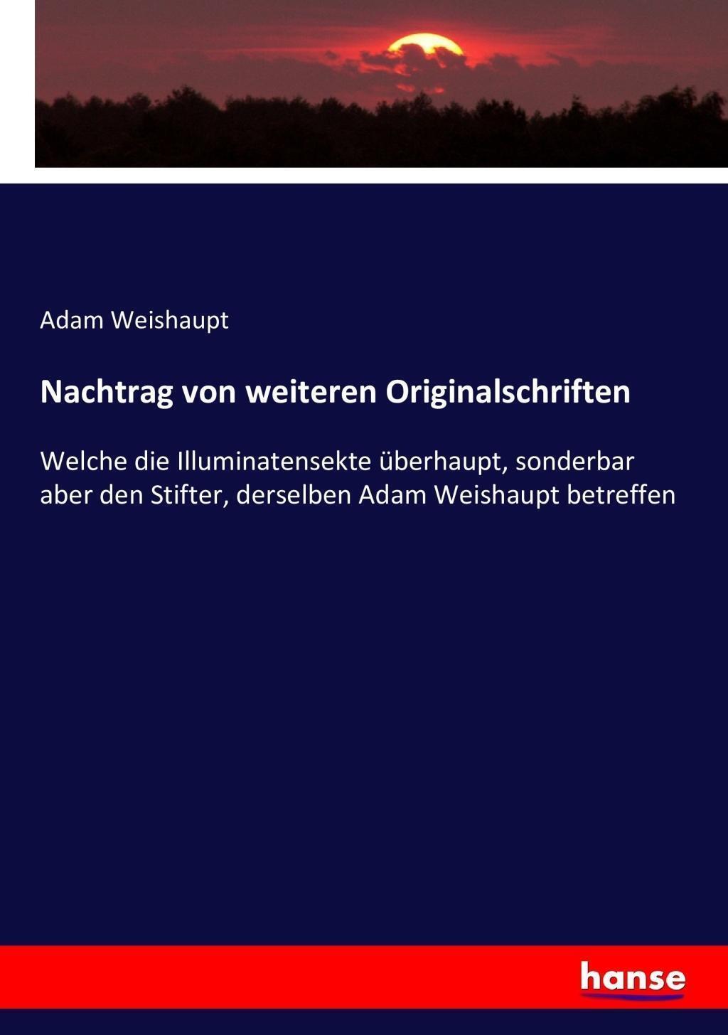 Thumbnail - Nachtrag Von Weiteren Originalschriften | Adam Weishaupt | Taschenbuch