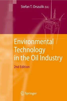 Environmental Technology in the Oil Industry Stefan T. Orszulik Taschenbuch xii