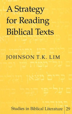 Eine Strategie zum Lesen biblischer Texte - NEU Johnson T.K. Li 2002