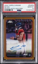 2024 TOPPS CHROME ROOKIE AUTOS VARIATIONS GOLD REFRACTOR BO NIX 37/50 PSA 10