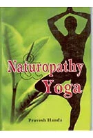 Naturopathy And Yoga [Hardcover] By Parvesh Handa