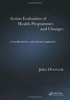 Action Evaluation of Health Programmes And Changes: a Handbook f