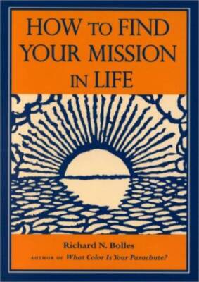 How to Find Your Mission in Life, Gift Edition - Hardcover - GOOD