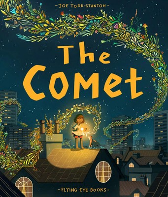 The Comet | Joe Todd-Stanton | Buch | 32 S. | Englisch | 2022 | Flying Eye Books