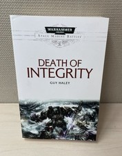 The Death of Integrity (2013) by Guy Haley Wa...