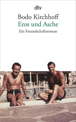 Eros und Asche | Bodo Kirchhoff | deutsch