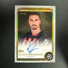 2024-25 Topps UEFA Marks of Excellence On Card Auto Zlatan Ibrahimovic Gold /50