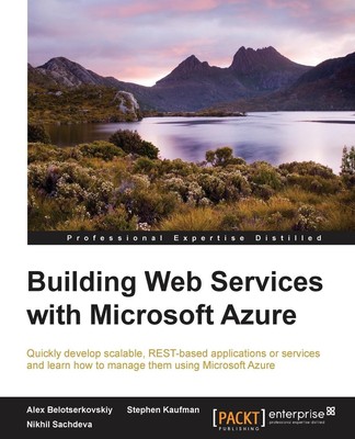 Nikhil Sachdeva (u. a.) | Building Web Services with Microsoft Azure | Buch