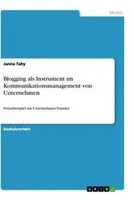 Janna Tahy | Blogging Als Instrument Im Kommunikationsmanagement Von Unternehmen
