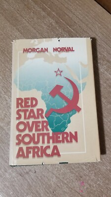 Red Star over Southern Africa  Hardcover By Norval, Morgan 