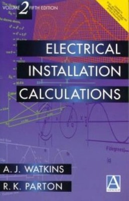Electrical Installation Calculations..., Watkins, A. J.