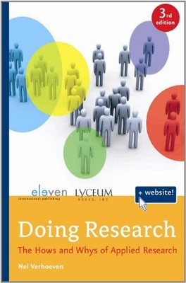 DOING RESEARCH: THE HOWS AND WHYS OF APPLIED RESEARCH By Nel Verhoeven EXCELLENT