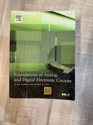 Foundations of Analog and Digital Electronic Circuits Agarwal & Lang Paperback