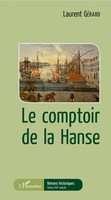 Laurent GéRard | Le Comptoir De La Hanse | Taschenbuch | FranzöSisch (2020)