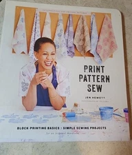 Print, Pattern, Sew: Block-Printing Basics + Simple Sewing Projects for an Insp
