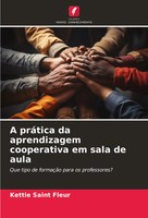 Kettie Saint Fleur | A PráTica Da Aprendizagem Cooperativa Em Sala De Aula