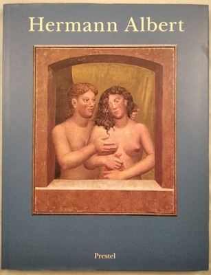 Hermann Albert. Mit einem Text von Jürgen Schilling. Albert, Hermann und Jürgen