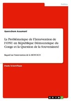 La ProbléMatique De L'intervention De L'onu En RéPublique DéMocratique Du Congo