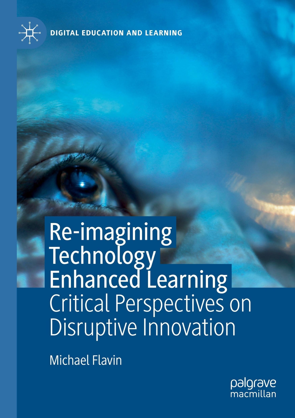 Thumbnail - Re-imagining Technology Enhanced Learning Michael Flavin Taschenbuch