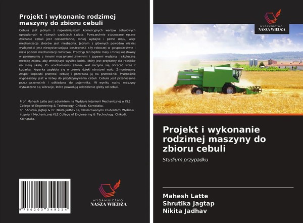 Mahesh Latte (U. A.) | Projekt I Wykonanie Rodzimej Maszyny Do Zbioru Cebuli-image