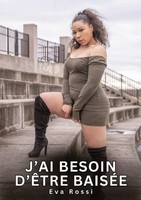 J'ai Besoin D'êTre BaiséE Eva Rossi