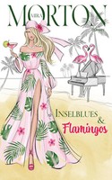 Inselblues & Flamingos Mira Morton Taschenbuch 248 S. Deutsch 2021