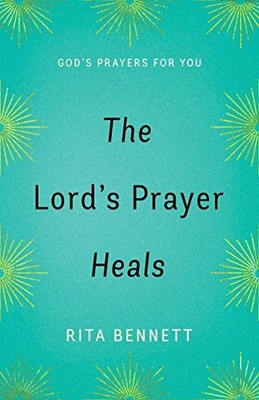 The Lords Prayer Heals: Gods - VERY GOOD