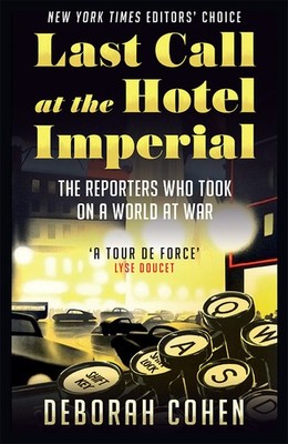 Last Call at the Hotel Imperial | Deborah Cohen | englisch