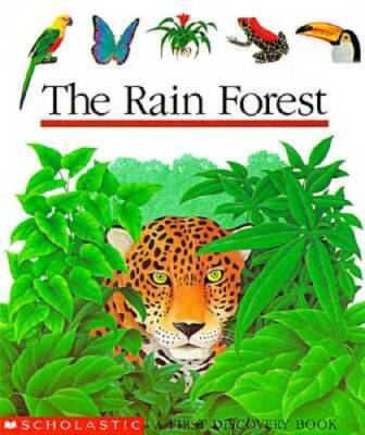 The Rain Forest (First Discovery Book) - Spiral-bound By Scholastic Books - GOOD