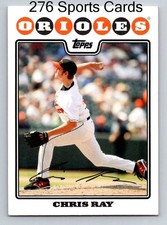 2008 Topps Baltimore Orioles Team Set Chris Ray #BAL8