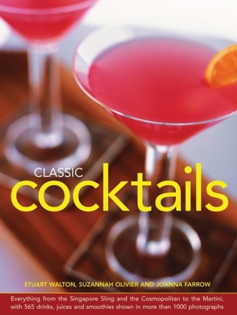 Classic Cocktails by Stuart Walton HARDBACK 9780754827061