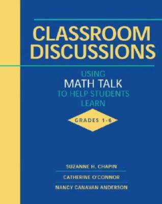 Classroom Discussions: Using Math Talk to Help Students Learn - VERY GOOD