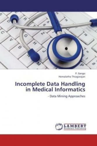 Thumbnail - Incomplete Data Handling In Medical Informatics - Data Mining
