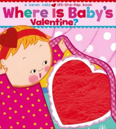 Where Is Baby's Valentine?: A Lift-the-Flap Book - Board book - GOOD