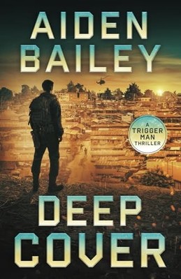Deep Cover (The Trigger Man)