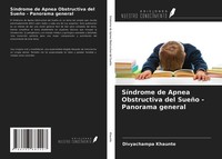 SíNdrome De Apnea Obstructiva Del SueñO - Panorama General Divyachampa Khaunte