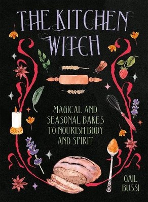 Gail Bussi The Kitchen Witch (Gebundene Ausgabe)